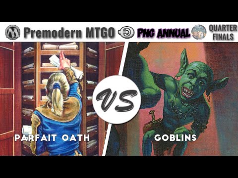 PNG Annual - Quarterfinals - Parfait Oath vs Goblins (Jariben)