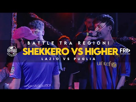 HIGHER vs SHEKKERO - TEAM PUGLIA vs TEAM LAZIO - BATTLE fra REGIONI - Rap Freestyle Battle