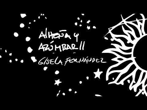 Gisela Fernández ft. Tucuprá- Alheña Y Azúmbar 2 (Visualizer)