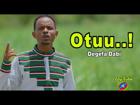 Degefa Dabi - Otuu..! - New Ethiopian Oromo music - 2014/2021