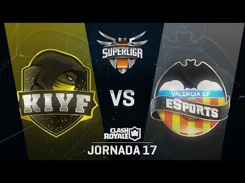 KIYF VS VALENCIA CF ESPORTS | SUPERLIGA ORANGE CLASH ROYALE | Jornada 17 | Año 2018