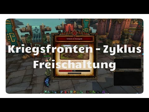 WoW: Freischaltung und Zyklus bei den Kriegsfronten (Battle for Azeroth)