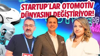Startuplar otomotiv dünyasını değiştiriyor! Ekosistem paydaşları Futur