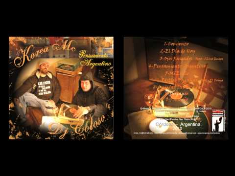 Rap Argentino:Korea MC y DJ Colosso - Pensamiento Argentino (Album Entero) 2010