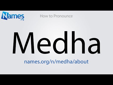 How to Pronounce Medha
