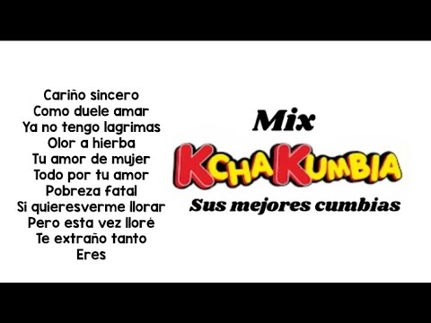 KCHAKUMBIA MIX Solo clásicos CUMBIA NACIONAL