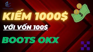 Cách x10 vốn với Boots OKX (100$ → 1000$) | Full hướng dẫn