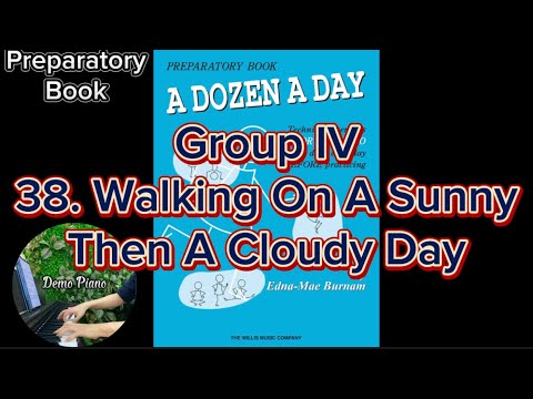 38. Walking On A Sunny, Then A Cloudy Day - Group 4 | Preparatory Book - A Dozen A Day