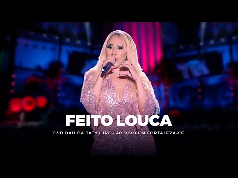 DVD Baú da Taty Girl - Feito Louca - Ao vivo em Fortaleza-CE