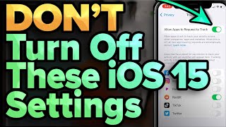 Don't Turn Off These iOS 15 Settings