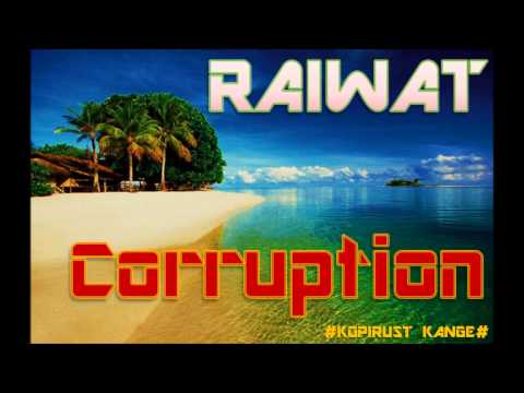 Raiwat - PNG Yumi Stap We Nau (Corruption)