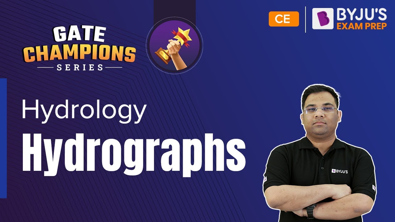 Hydrographs in Hydrology | GATE 2023 Civil Engineering (CE) Exam Preparation | BYJU'S GATE