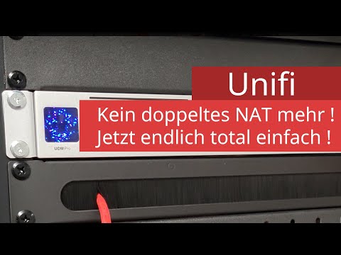 Unifi Netzwerk - Endlich kein doppeltes NAT mehr! So einfach geht es jetzt!