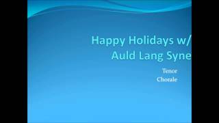 Happy Holidays with Auld Lang Syne Tenor