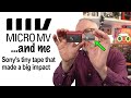 MicroMV And Me Tiny Videotape Big Impact
