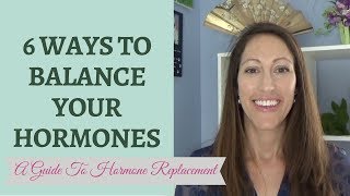 How to Naturally Balance Hormones During Menopause | 6 Natural Hormone Replacement Options