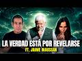 JAIME MAUSSAN: “ESTAMOS MUY CERCA DE LA REVELACIÓN” | Martha Higareda y Yordi Rosado