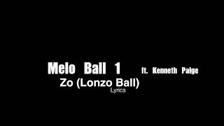 ZO: Melo Ball 1 ft. Kenneth Paige Lyrics