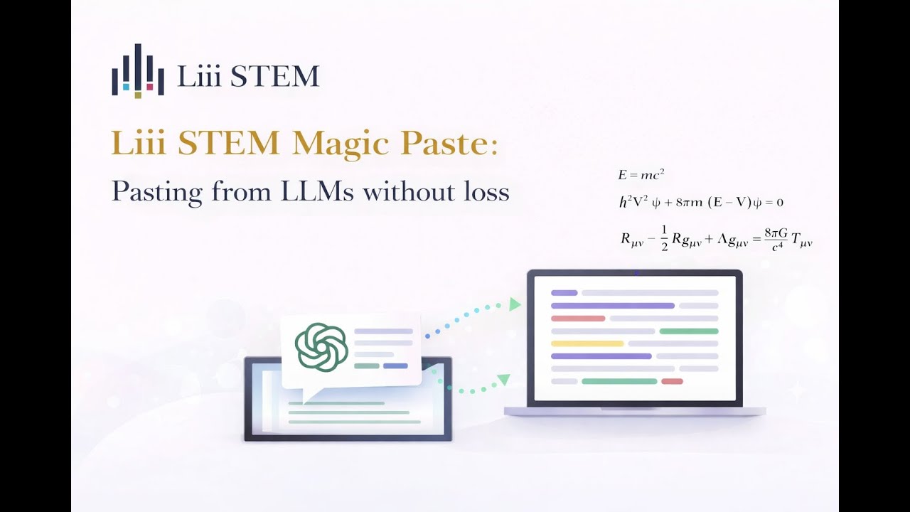 Liii STEM Magic Paste: Pasting from LLMs without loss!