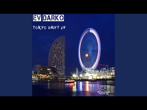 Tokyo Drift (Original Mix)