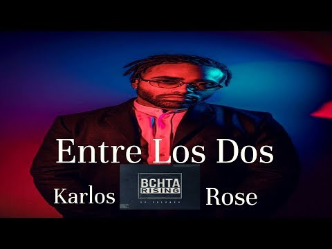 Karlos Rosé Ft. SP Polanco -  Entre Los Dos (New Bachata 2019)