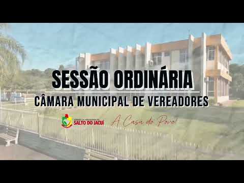 Sessão Pública Câmara Municipal de Vereadores de Salto do Jacuí