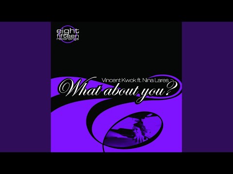 What About You? (Vincent Kwok Vocal Mix)