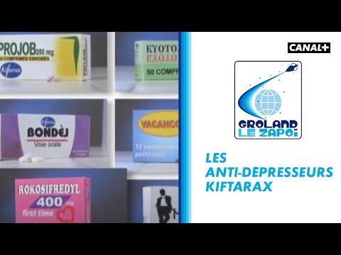 Les anti-dépresseurs Kiftarax - Groland - CANAL+