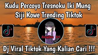 Download lagu KUDU PERCOYO TRESNOKU IKI MUNG SIJI KOWE VERSI ORKESTRA VIRAL TIKTOK PALING DICARI🔥🔥 mp3