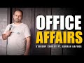 OFFICE AFFAIR Gaurav Kapoor Stand Up Comedy Audience Interaction