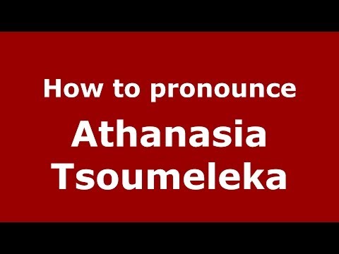 How to Pronounce Athanasia Tsoumeleka - PronounceNames.com