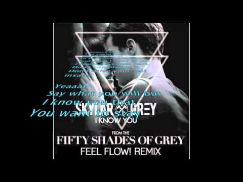 Skylar Grey - I Know You (Feel Flow! Remix)