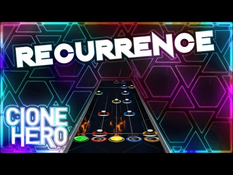 Recurrence | Relaxing Clone Hero Custom Song