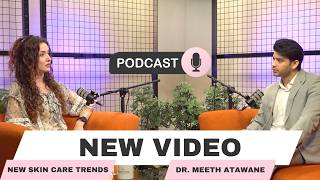 Are You Following the Right Skincare Trends? Expert Tips by Dr. Meeth Athawane | RAK Hospital
