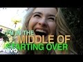 Sabrina Carpenter - The Middle of Starting Over ...