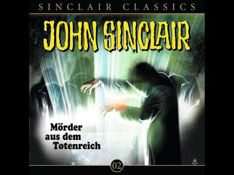 Hörprobe JOHN SINCLAIR CLASSICS - FOLGE 2: Mörder aus dem Totenreich | Hörspiel | Frank Glaubrecht