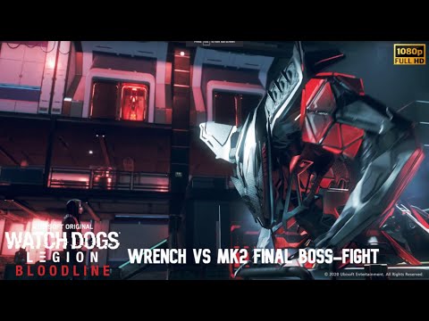 [Watch Dogs: Legion - Bloodline] | Wrench vs MK2 Final Boss-Fight & Ending Scene Full HD