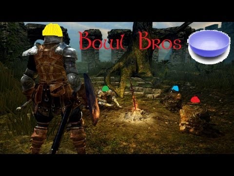 Dark Souls - Brother Bowl (Ep.01)