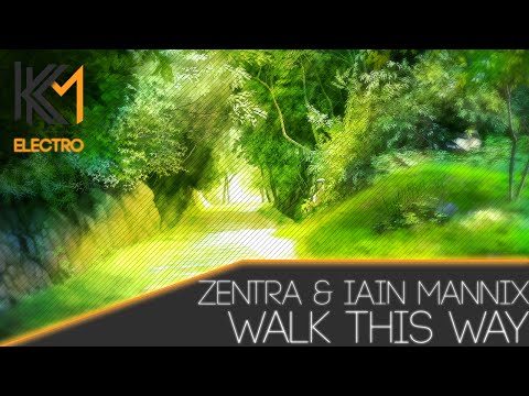Zentra & Iain Mannix - Walk This Way