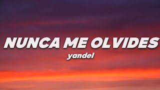 Download lagu Yandel - Nunca Me Olvides (Letra) mp3 Download lagu Yandel - Nunca Me Olvides (Letra) mp3