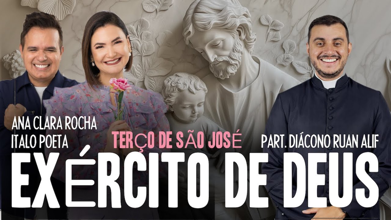 TER.25.MAR - AO VIVO —12h00 - TERÇO DE SÃO JOSÉ + QUARESMA DE JESUS - Exército de Deus