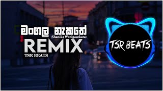 Mangala Nakathe (Tsr Beats Remix)