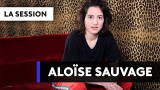 ALOISE SAUVAGE - Basique, les sessions