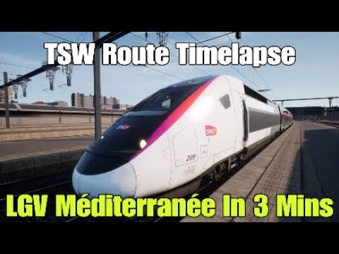 LGV Méditerranée In 3 Minutes (Marseille - Avignon)|Timelapse|Train Sim World 2