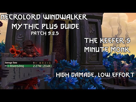 The Keefer's Minute Monk M+ Guide by Aerisk || WoW Shadowlands 9.2.7