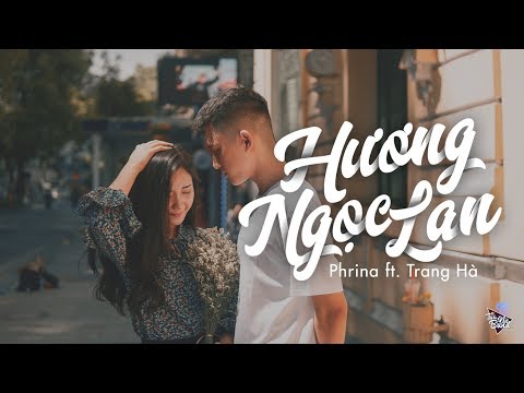 HƯƠNG NGỌC LAN (#HNL) - Trang Hà x Phrina | Cover | [Music Video]
