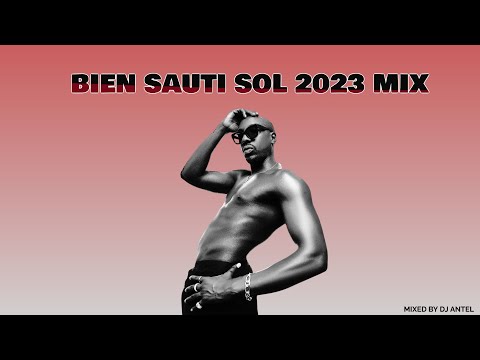 BEST OF BIEN SAUTI SOL  2023 VIDEO  MIX 🔥🔥 BY DJ ANTEL