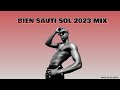 BEST OF BIEN SAUTI SOL  2023 VIDEO  MIX 🔥🔥 BY DJ ANTEL