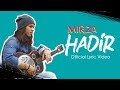 MIRZA - Hadir (Official Lyric Video)
