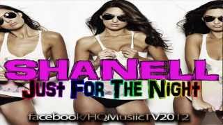 Shanell - Just For The Night